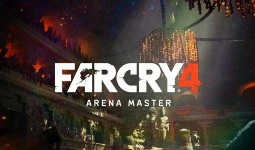 download Far cry 4: Arena master apk